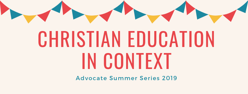 Summer Series- Christian Education in Context