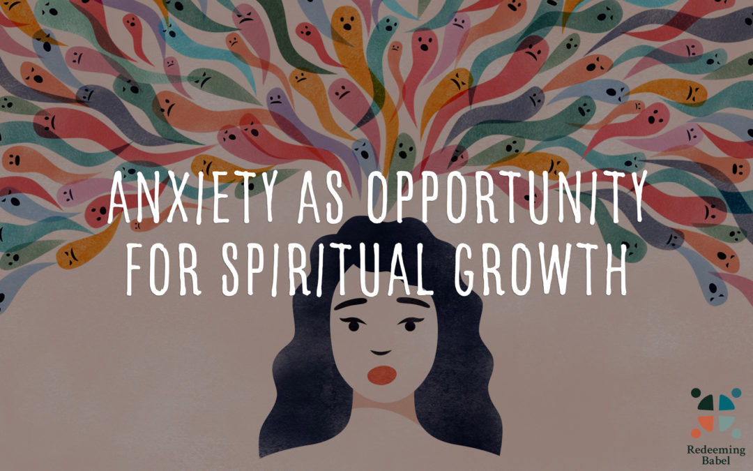 Curriculum Call: Anxiety as Opportunity for Spiritual Growth