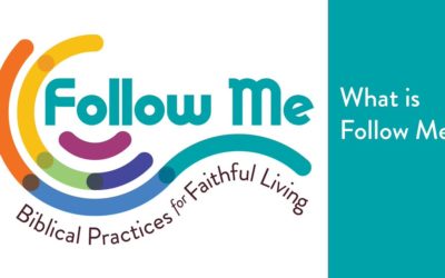 Curriculum Webinar – Follow Me: Biblical Practices for Faithful Living