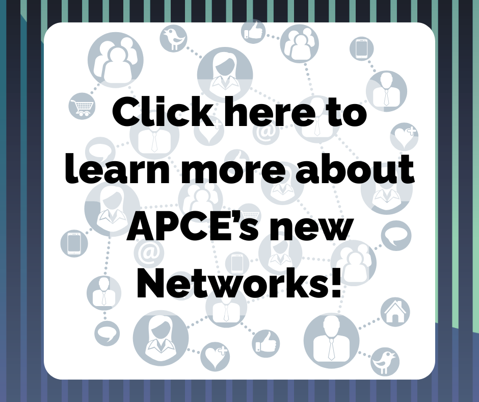 Click here to learn more about APCE’s new Networks!